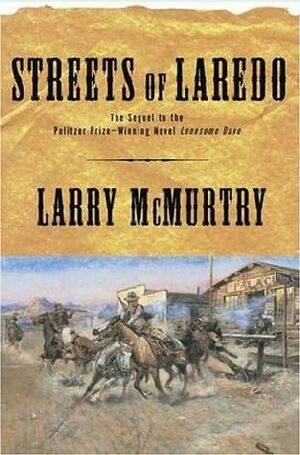 Streets Of Laredo by Larry McMurtry