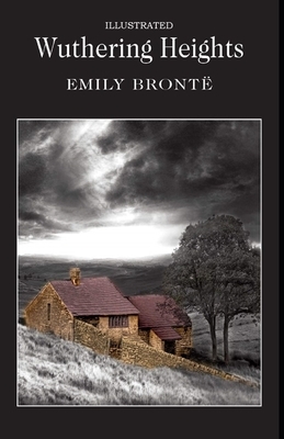 Wuthering Heights Illustrated by Emily Brontë