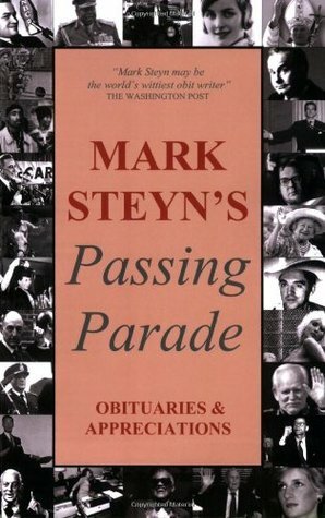 Mark Steyn's Passing Parade by Mark Steyn