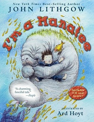 I'm a Manatee: (book & CD) [With CD] by John Lithgow