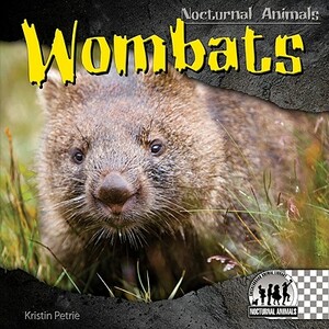 Wombats by Kristin Petrie