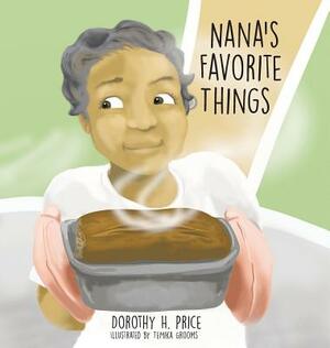 Nana's Favorite Things by Dorothy H. Price