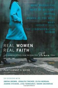 Real Women, Real Faith: Volume 2 Participant's Guide: Life-Changing Stories from the Bible for Women Today by Sherry Harney