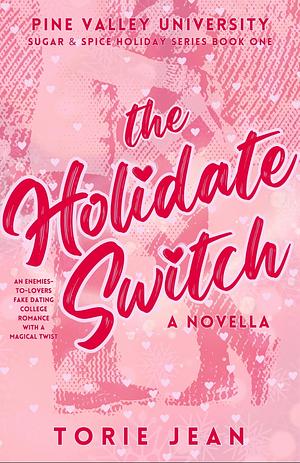 The Holiday Switch  by Torie Jean