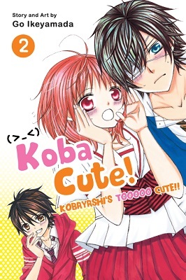 Koba Cute, Vol. 2[Kobayashi ga Kawai sugite Tsurai!!, So Cute It Hurts!!] by Go Ikeyamada