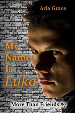 My Name is Luka by Aria Grace