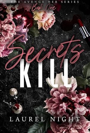 Secret Kill by Laurel Night