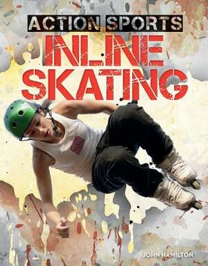 Inline Skating by John Hamilton