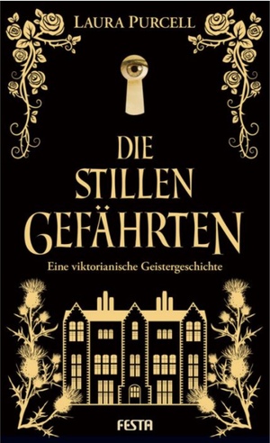 Die stillen Gefährten by Laura Purcell