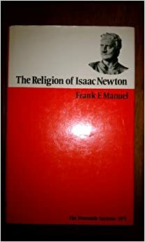 Religion of Isaac Newton by Frank Edward Manuel