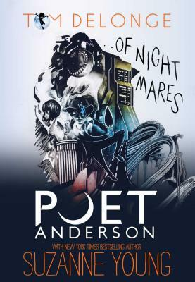 Poet Anderson ...of Nightmares by Suzanne Young, Tom Delonge