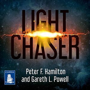 Light Chaser by Peter F. Hamilton, Gareth L. Powell