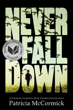 Never Fall Down by Patricia McCormick