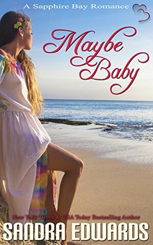 Maybe Baby by Sandra Edwards