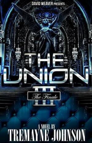 The Union 3 by Tremayne Johnson