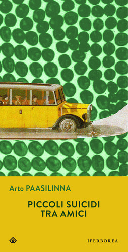 Piccoli suicidi tra amici by Arto Paasilinna