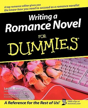 Writing a Romance Novel for Dummies by Leslie Wainger