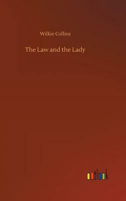 The Law and the Lady by Wilkie Collins