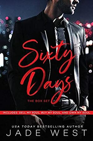 Sixty Days, the Box Set by Jade West