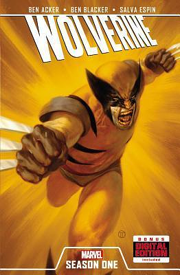 Wolverine: Season One by Ben Acker