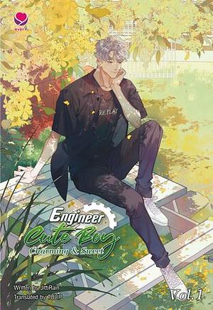 Engineer Cute Boy: Charming & Sweet Vol. 1 (วิศวะกับไฟฟ้า 1 English Version) by JittiRain