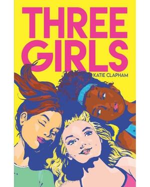 Three Girls by Katie Clapham