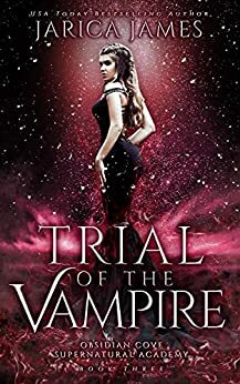 Trial of the Vampire by Jarica James