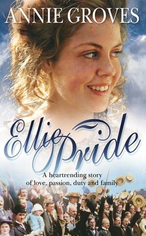 Ellie Pride by Annie Groves