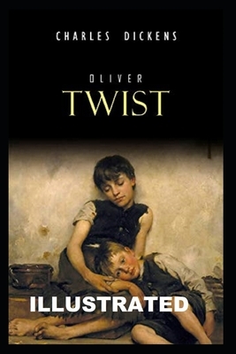 Oliver Twist Illustrated by Charles Dickens