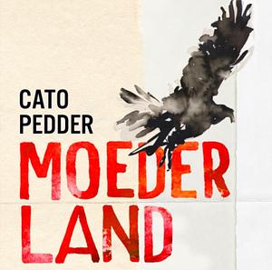 MOEDERLAND: Nine Daughters of South Africa by Cato Pedder