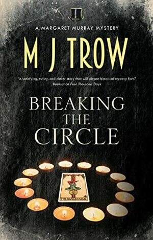 Breaking the Circle by M.J. Trow