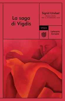 La saga di Vigdis by Sigrid Undset
