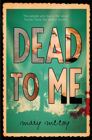 Dead to Me by Mary McCoy