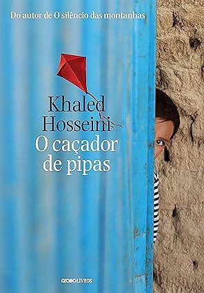 O Caçador de Pipas by Khaled Hosseini