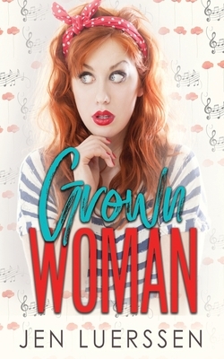 Grown Woman by Jen Luerssen