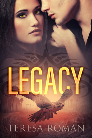 Legacy by Teresa Roman