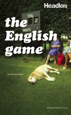 The English Game by Richard Bean