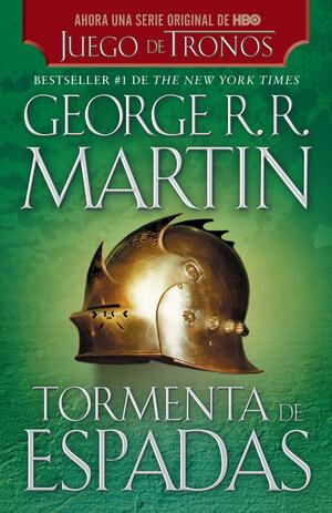 Tormenta de Espadas / A Storm of Swords by George R.R. Martin