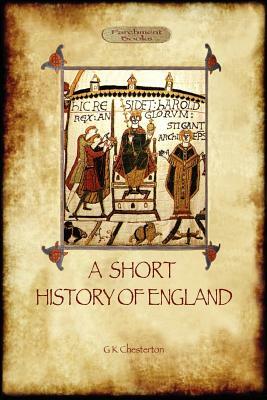 A Short History of England by G.K. Chesterton