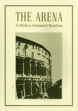 The Arena: An Offering to Contemporary Monasticism by Ignatius Brianchaninov