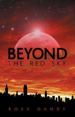 Beyond the Red Sky by Ross Gandy