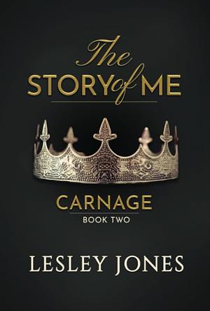 Carnage: Book #2 The Story of Me by 