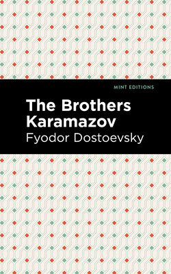 The Brothers Karamazov by Fyodor Dostoevsky