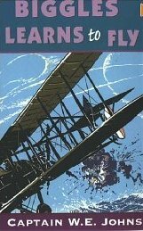 Biggles Learns To Fly by W.E. Johns