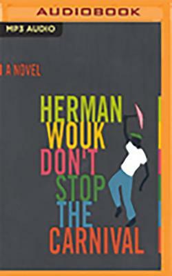 Don't Stop the Carnival by Herman Wouk