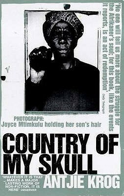 Country Of My Skull by Antjie Krog