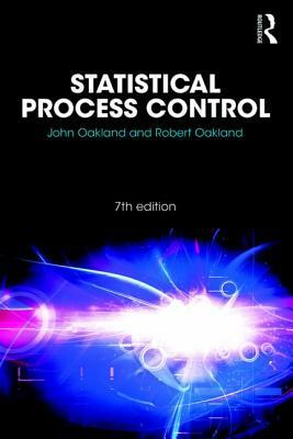 Statistical Process Control by Robert James Oakland, John Oakland