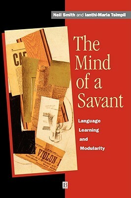 Mind of a Savant by Ianthi-Maria Tsimpli, Neilson Voyne Smith
