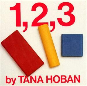 1, 2, 3 by Tana Hoban