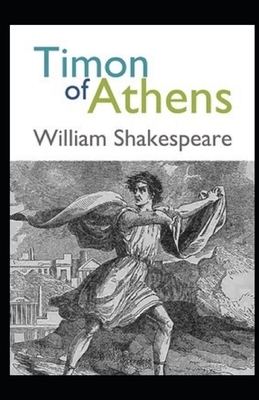 Timon of Athens Illustrated by William Shakespeare